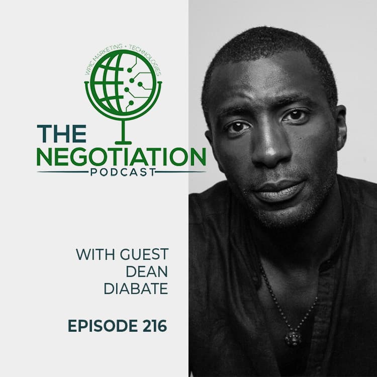 The Negotiation - Dean Diabate EP 216